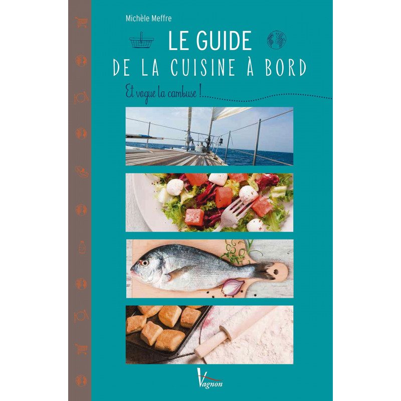 Le guide de la cuisine à bord | Picksea