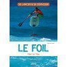 Le foil : voler sur l'eau de Vagnon | Picksea