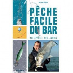 La pêche facile du bar aux...