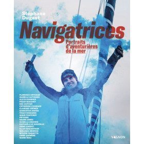 Navigatrices, 20 portraits d'aventurières de la mer