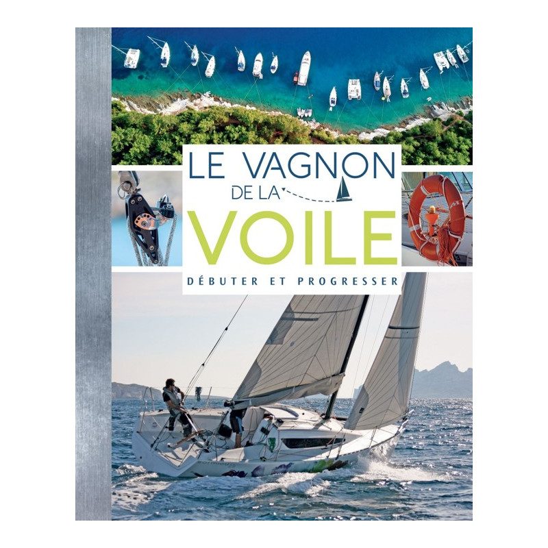 Le vagnon de la Voile, débuter et progresser